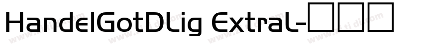 HandelGotDLig ExtraL字体转换